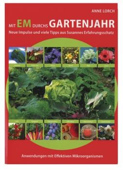 Mit EM durchs Gartenjahr | Buch | Anne Lorch