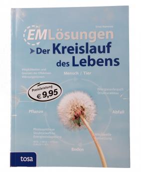 EM und der Kreislauf des Lebens